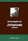 Het Evangelie van Johannes verklaard - Johannes Calvijn (ISBN 9789057195631)