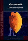 Gezondheid - Rudolf Steiner (ISBN 9789492462695)