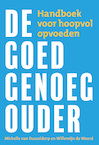 De goed genoeg ouder (e-Book) - Willemijn de Weerd, Michelle van Dusseldorp (ISBN 9789033802867)
