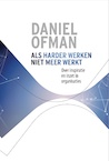 Als harder werken niet meer werkt - Daniel Ofman (ISBN 9789077987193)