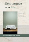 Een trouwe wachter (e-Book) - Hermanus van den Hoven (ISBN 9789087188856)