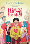 De dag dat papa over seks begon (e-Book) - Marc-Uwe Kling (ISBN 9789051164541)