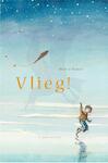 Vlieg! - Marco Kunst (ISBN 9789047705321)