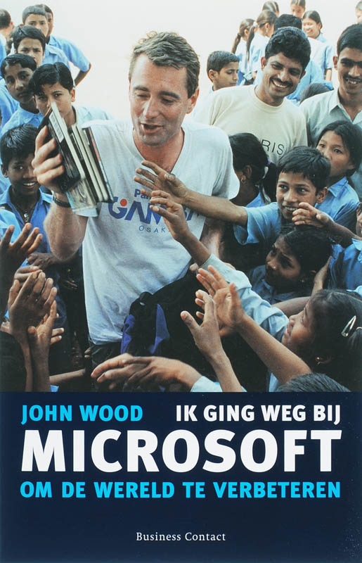 Ik ging weg bij Microsoft om de wereld te verbeteren - John Wood
