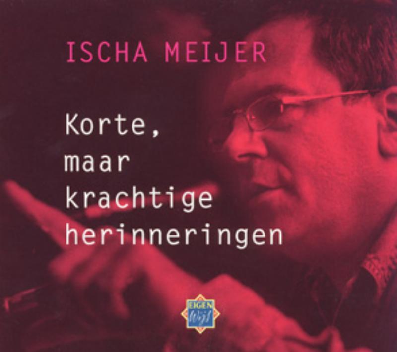 Korte, maar krachtige herinneringen, 2 CD'S - I. Meijer