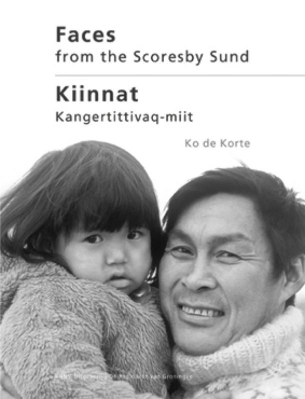 Faces from the Scoresby Sund - Ko de Korte