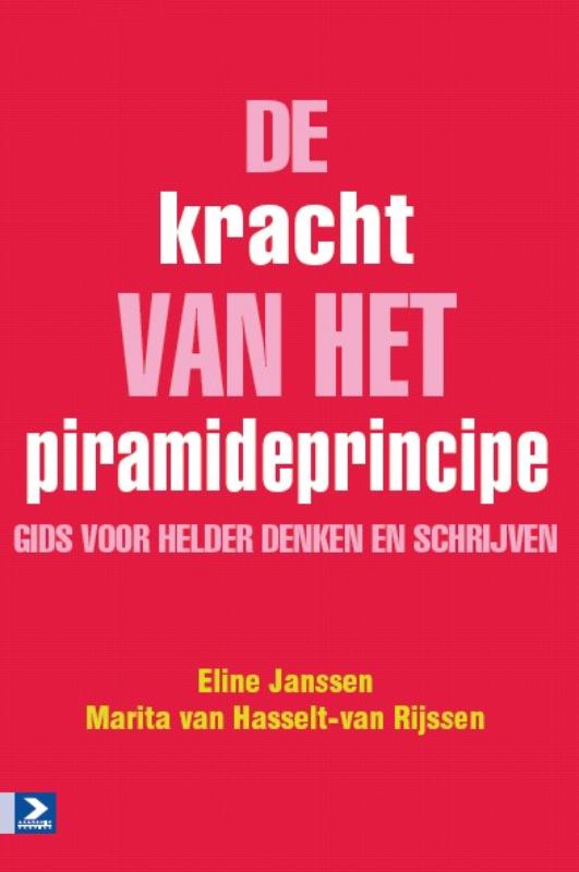 De kracht van het piramideprincipe - Eline Janssen, Marita van Hasselt-van Rijssen
