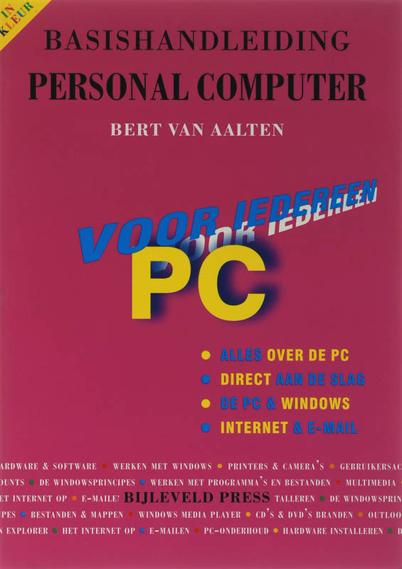 Basishandleiding Personal Computer voor iedereen - B. van Aalten
