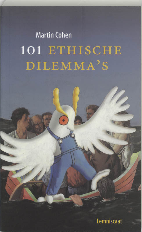 101 Ethische dilemma's - Martin Cohen