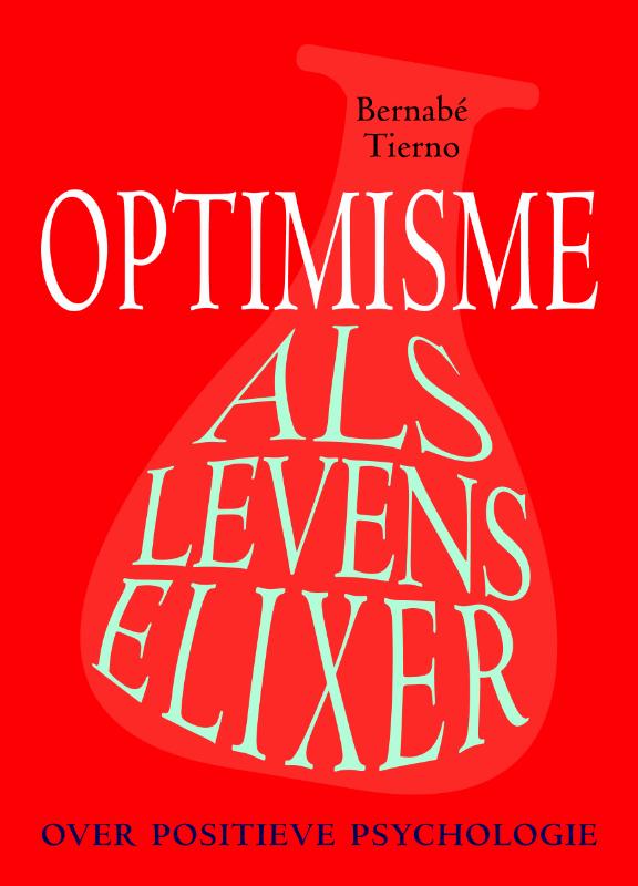 Optimisme als levenselixer - Bernabe Tierno