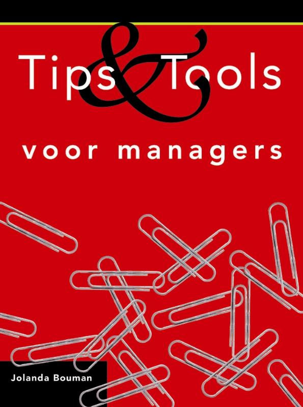 Tips en tools voor managers - J. Bouman, Jolanda Bouman
