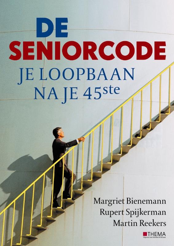De seniorcode - M. Bienemann, Margriet Bienemann, R. Spijkerman, Rupert Spijkerman, M. Reekers, Martin Reekers
