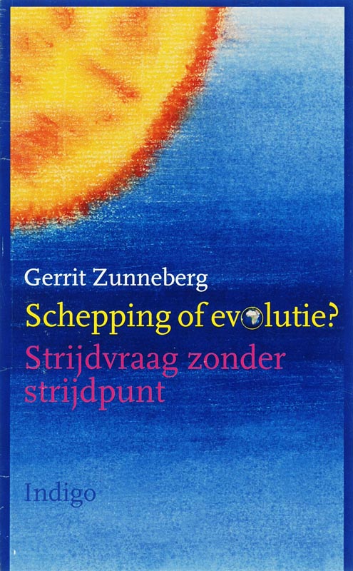 Schepping of evolutie ? - G. Zunneberg