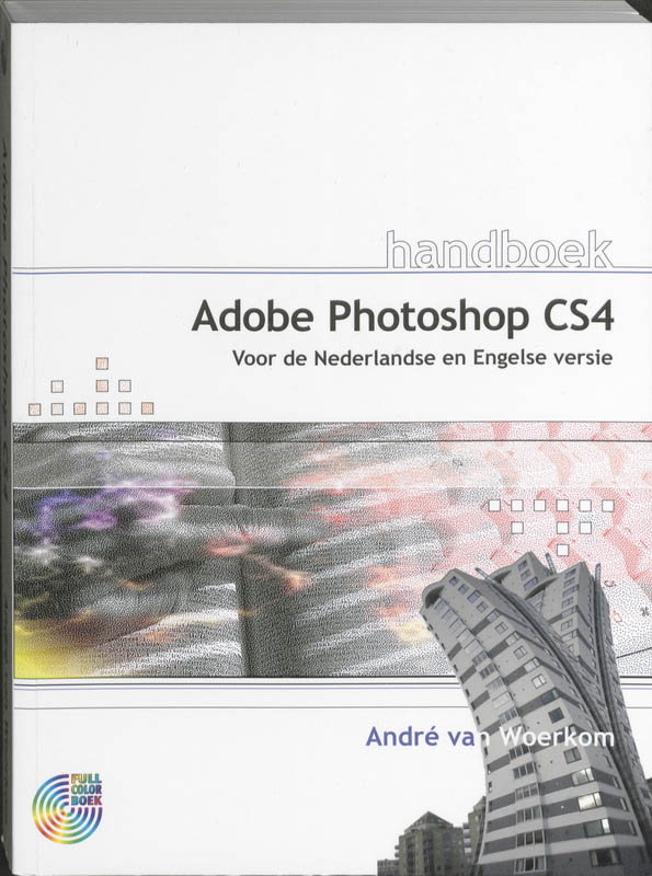 Handboek Adobe Photoshop CS4 - André van Woerkom