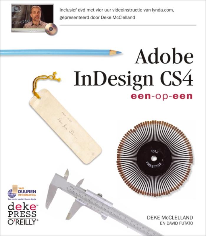 Eén-op-één Adobe InDesign CS4 - Deke MacClelland, David Futato