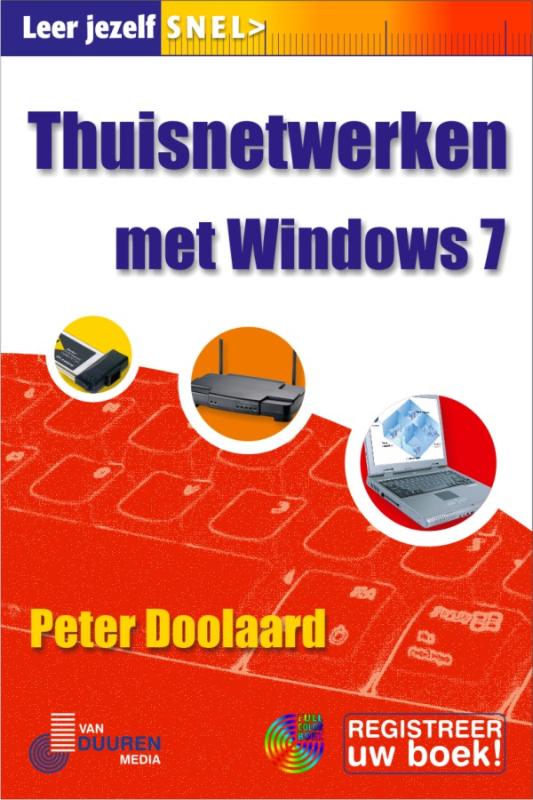 Thuisnetwerken met Windows 7 - Peter Doolaard