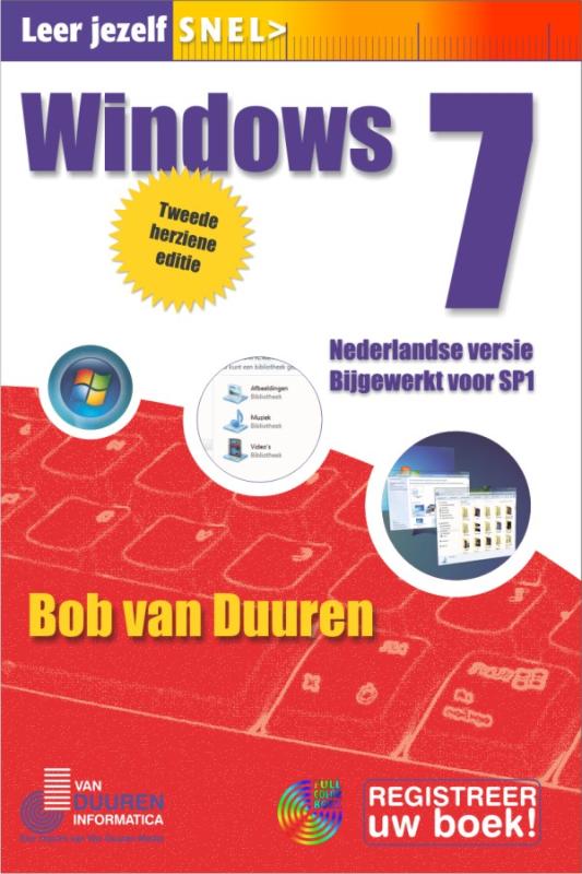 Leer jezelf SNEL... Windows 7 - Bob van Duuren