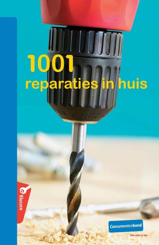 1001 Reparaties in huis - M. Groen