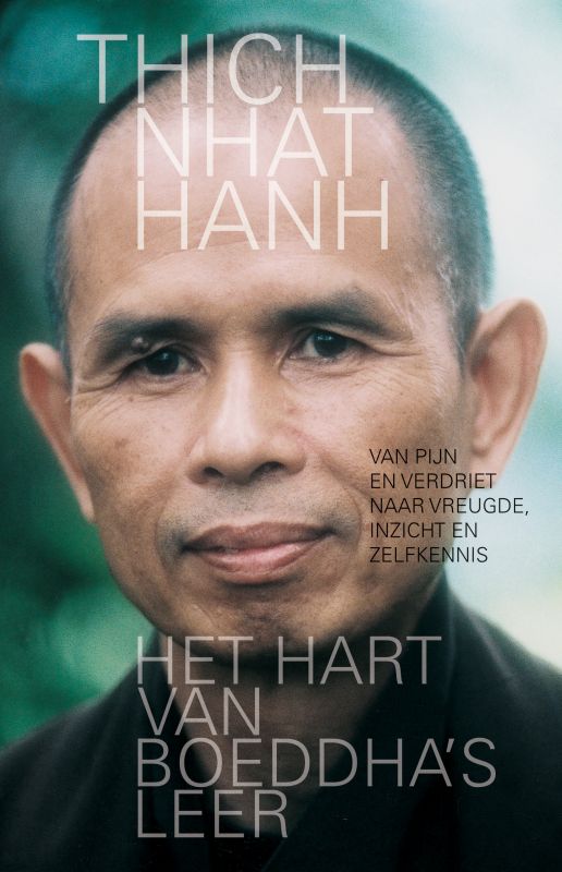 Het hart van Boeddha's leer - Thich Nhat Hanh, Nhat Hanh