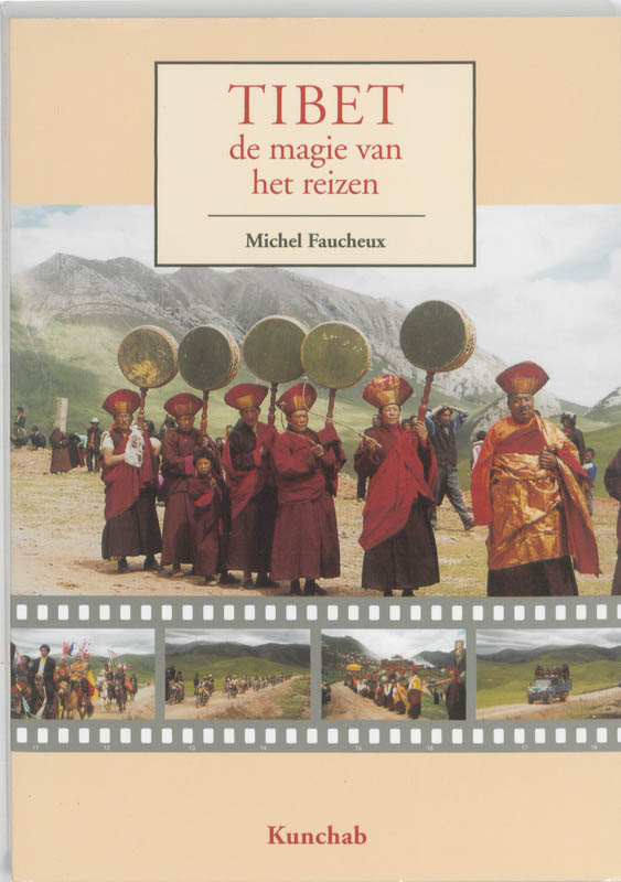 Tibet, de magie van het reizen - Michel Faucheux