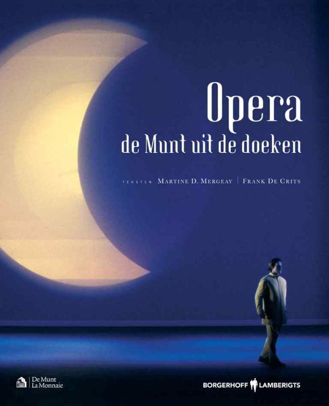 Opera, de munt uit de doeken - Martine Mergeay, Frank De Grits