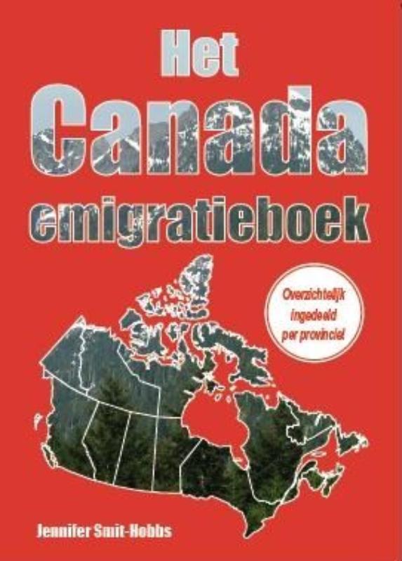 Het Canada Emigratieboek - Jennifer Smit-Hobbs