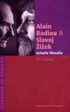 Actuele filosofie - Alain Badiou, Slavoj Zizek