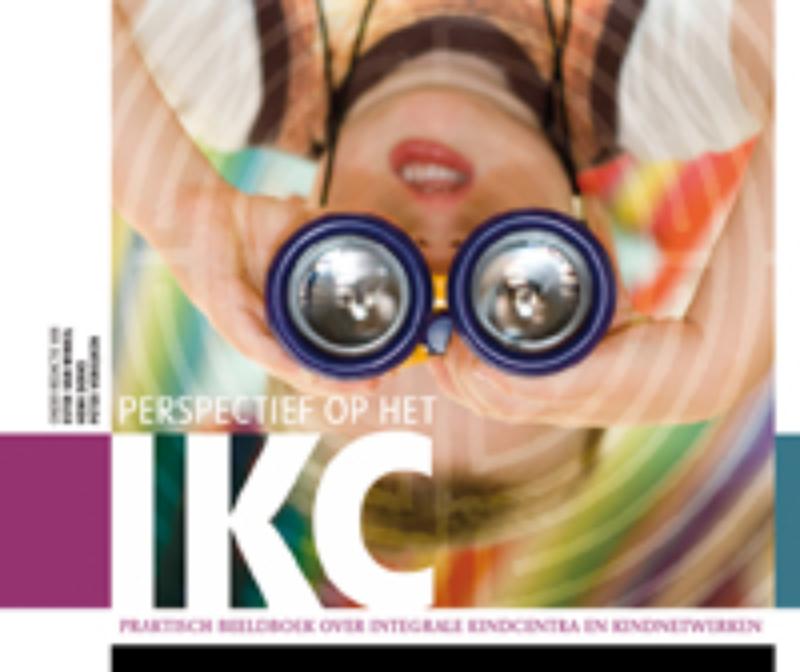 Perspectief op het IKC - Ester van Winkel, Henk Derks, Peter Vereijken
