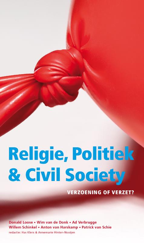 Religie, politiek en civil society - Donald Loose, Wim Donk, Ad Verbrugge, Willem Schinkel