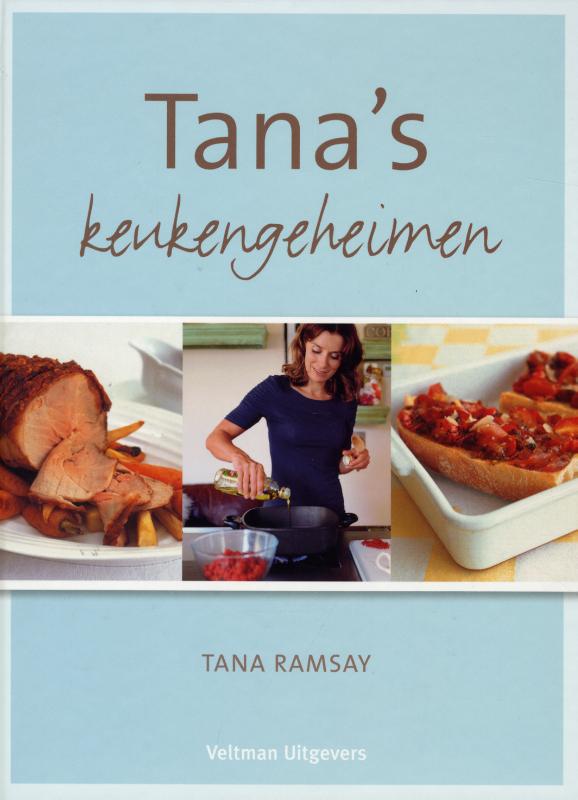 Tana's keukengeheimen - Tana Ramsay