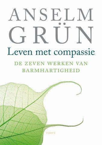 Leven met compassie - Anselm Grün