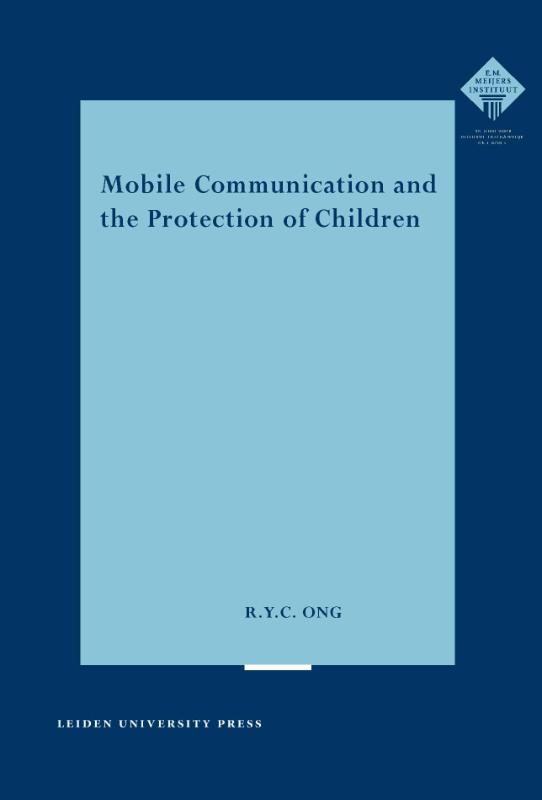 Mobile Communication and the Protection of Children (e-Book) - Rebecca Ong Yoke Ong