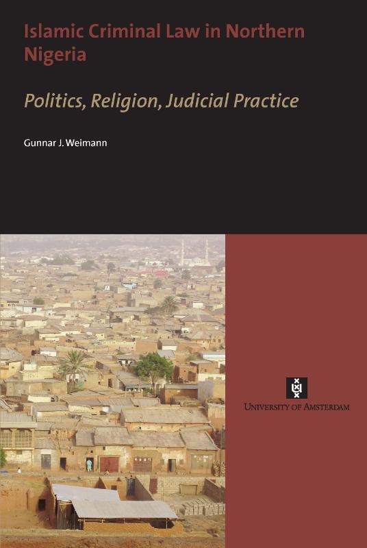 Islamic criminal law in Northern Nigeria (e-Book) - Gunnar Jochen Weimann