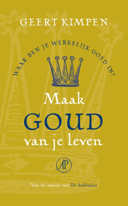 Maak goud van je leven (e-Book) - Geert Kimpen