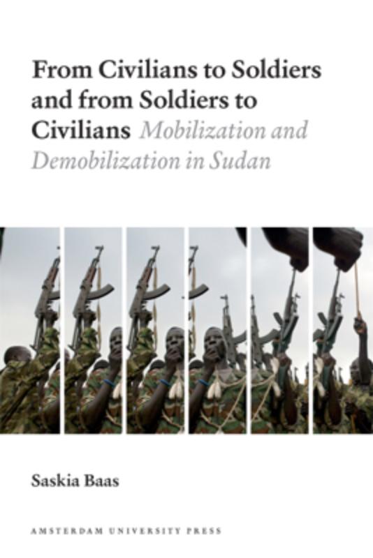 From civilians to soldiers and from soldiers to civilians (e-Book) - Saskia Baas