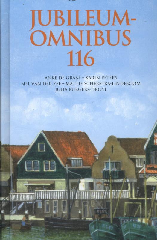 Jubileumomnibus 116 - Anke de Graaf, Karin Peters, Nel van der Zee, Mattie Scherstra-Lindeboom, Julia Burgers-Drost