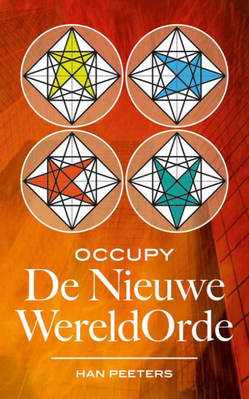 Occupy de nieuwe wereldorde - Han Peeters
