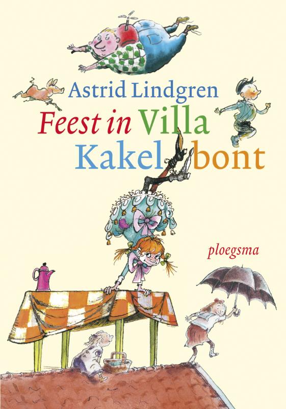 Feest in Villa Kakelbont - Astrid Lindgren