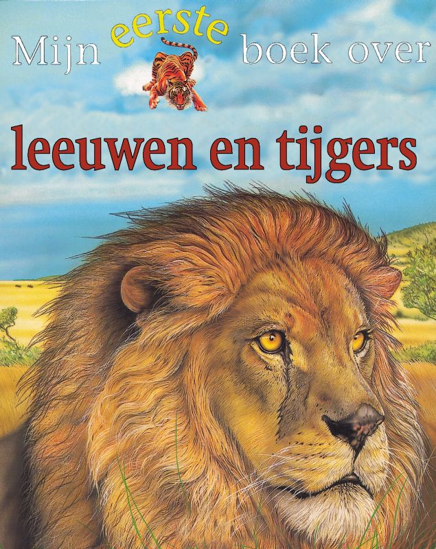 Mijn eerste boek over leeuwen, tijgers en andere grote katten - Christiane Gunzi