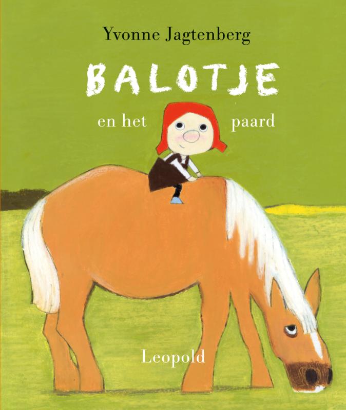 Balotje en het paard - Yvonne Jagtenberg