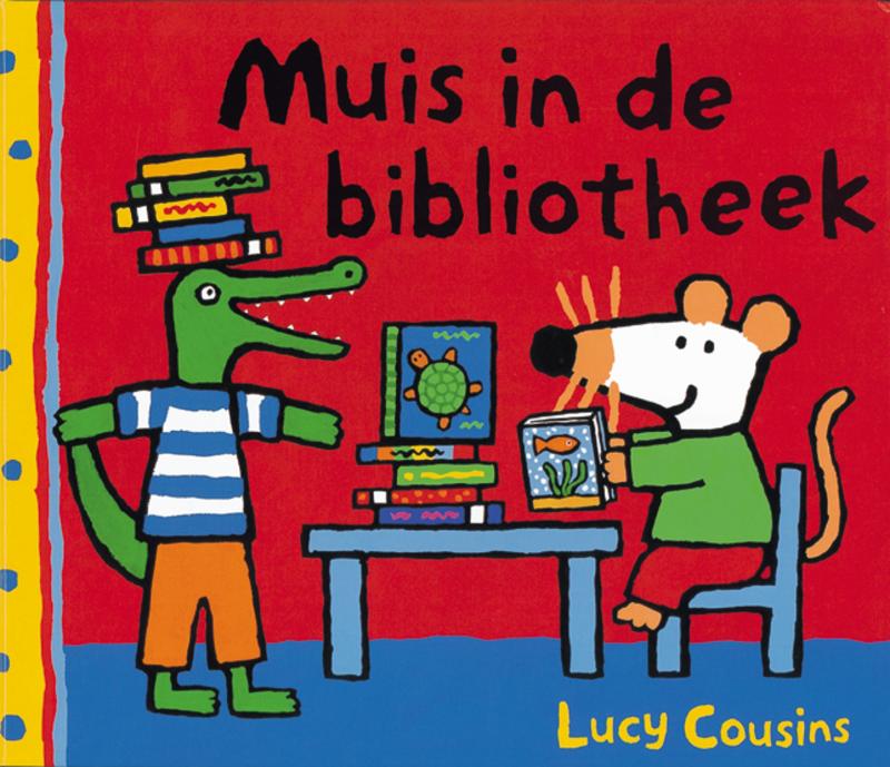 Muis in de bibliotheek - Lucy Cousins