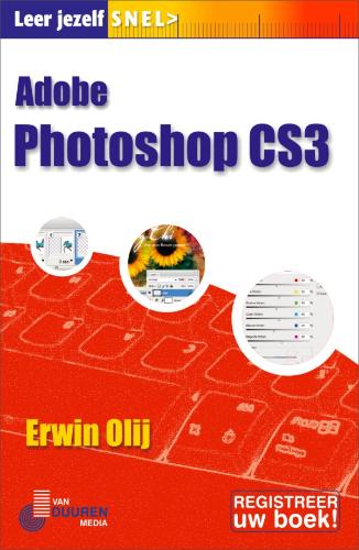 Leer jezelf SNEL Adobe Photoshop CS3 - E. Olij