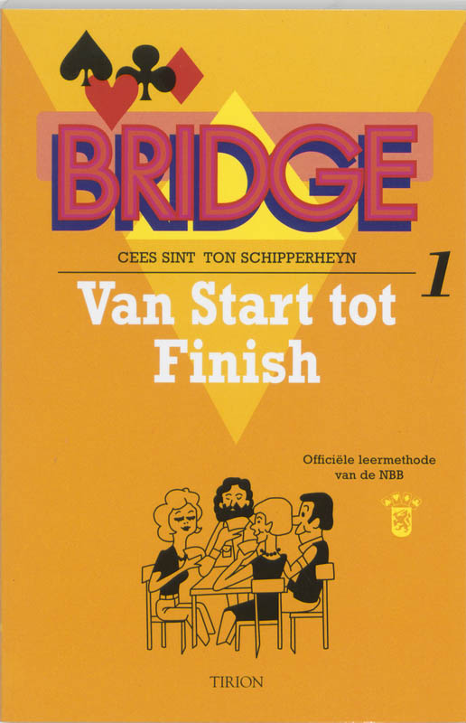 Bridge van start tot finish 1 - Cees Sint, Ton Schipperheyn