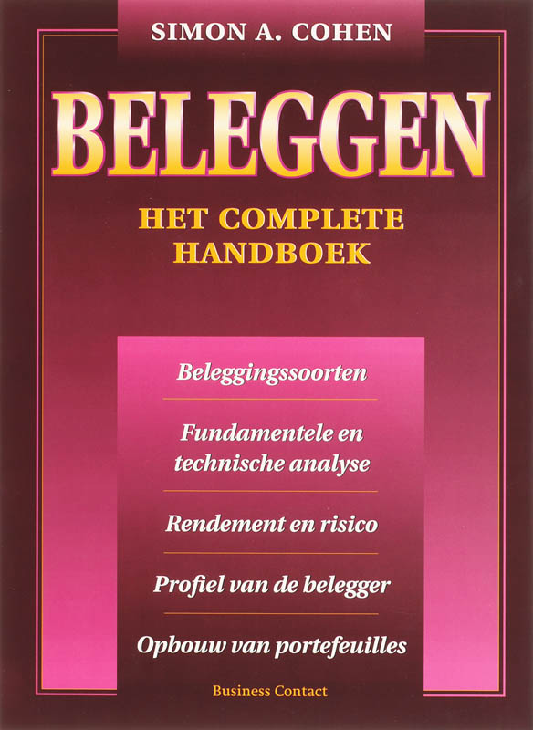 Beleggen complete handboek - Simon.A. Cohen