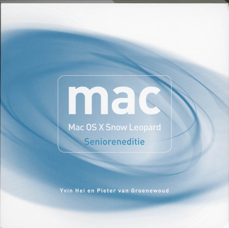 Mac - Mac OS X Snow Leopard - Yvin Hei, Pieter van Groenewoud