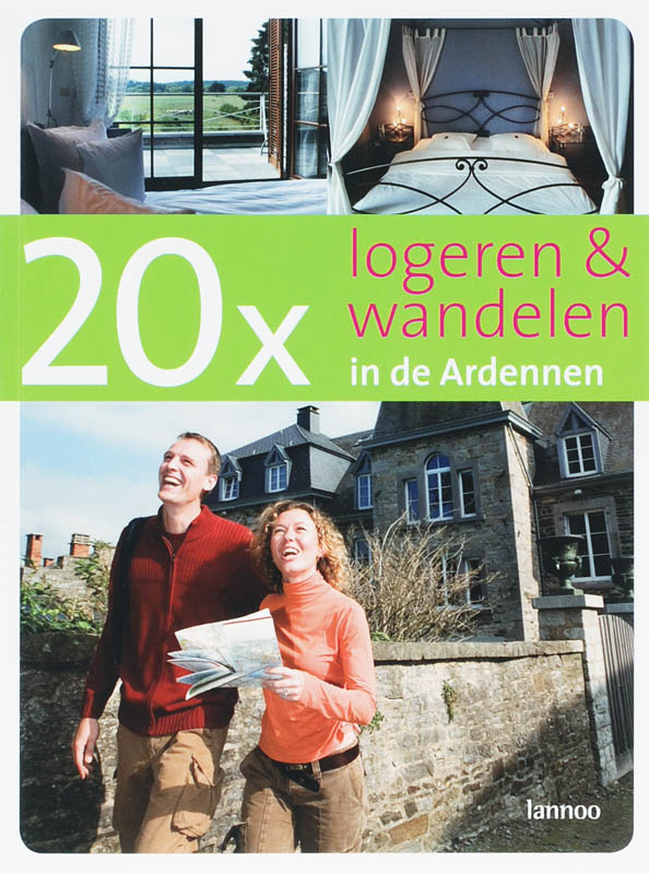 20 x Logeren en wandelen in de Ardennen - J. van Remoortere, E. De Decker