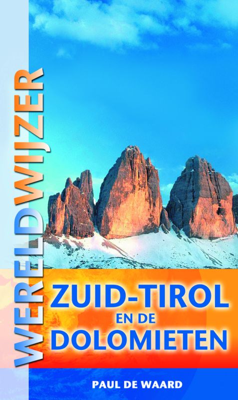 Zuid-Tirol en de Dolomieten - Paul de Waard