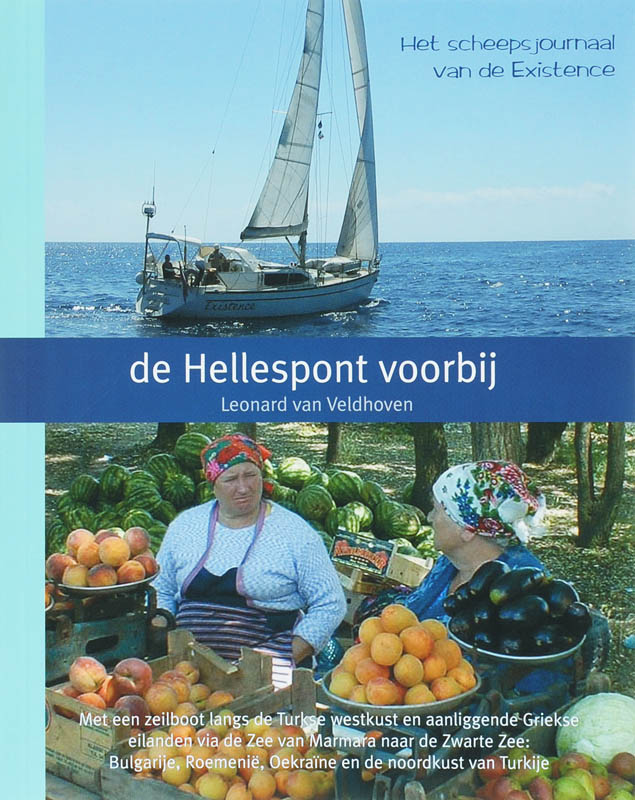 Het scheepsjournaal van de Existence 3 De Hellespont voorbij - L van Veldhoven