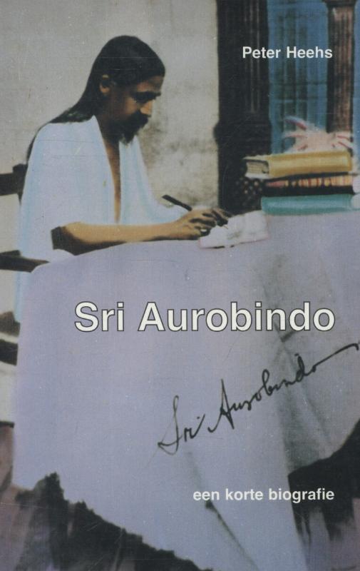 Sri Aurobindo: een korte biografie