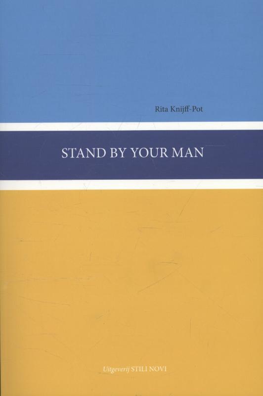 Stand by your man - Rita Knijff-Pot